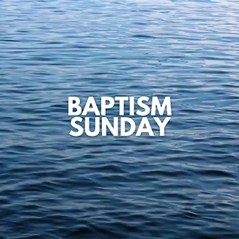 Baptism Sunday